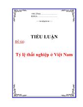 Tiểu luận Tỷ lệ thất nghiệp ở Việt Nam