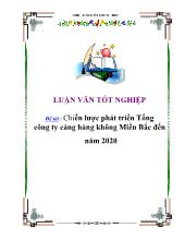Chiến lược phát triển Tổng công ty cảng hàng không Miền Bắc đến năm 2020