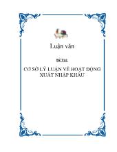 Đề tài Cơ sở lý luận về hoạt động xuất nhập khẩu