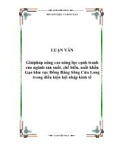 Giải pháp nâng cao năng lực cạnh tranh của ngành sản xuất, chế biến, xuất khẩu Gạo khu vực Đồng Bằng Sông Cửu Long trong điều kiện hội nhập kinh tế