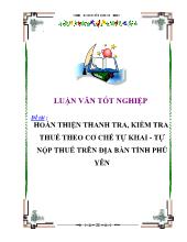 Hoàn thiện thanh tra, kiểm tra thuế theo cơ chế tự khai - Tự nộp thuế trên địa bàn tỉnh Phú Yên