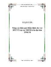 Luận văn Nâng cao hiệu quả thẩm định cho vay daong nghiệp vừa và nhỏ tại các Ngân hàng thương mại trên địa bàn TPHCM