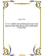 Luận văn Nghiên cứu mô hình quản trị rủi ro tín dụng tại Ngân hàng thương mại cổ phần Quốc tế Việt Nam