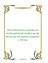 Phương hướng và giải pháp chủ yếu đẩy mạnh thu hút vốn đầu tư trực đẩy đầu trực tiếp nước ngoài theo vùng kinh tế ở Việt Nam