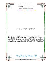 Tốt nghiệp đại học- Nghiên cứu công nghệ JSP & Java, xây dựng Website bán hàng cho công ty cổ phần chế biến gỗ Việt Đức Kha