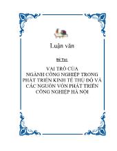 Vai trò của ngành công nghiệp trong phát triển kinh tế thủ đô và các nguồn vốn phát triển công nghiệp Hà Nội