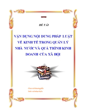 Vận dụng nội dung pháp luật về kinh tế trong quản lý nhà nước và quá trình kinh doanh của xã hội