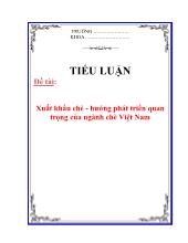 Xuất khẩu chè - hướng phát triển quan trọng của ngành chè Việt Nam