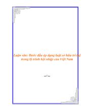 Luận văn Bước đầu áp dụng luật sở hữu trí tuệ trong lộ trình hội nhập của Việt Nam