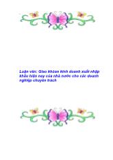 Luận văn Giao khoán kinh doanh xuất nhập khẩu hiện nay của nhà nước cho các doanh nghiệp chuyên trách