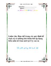 Luận văn Hạn chế trong các quy định kế tóan cũ và những khó khăn khi áp dụng biểu mẫu kế tóan mới tại Cty cao su