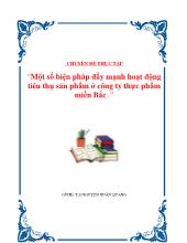 Luận văn Một số biện pháp đẩy mạnh hoạt động tiêu thụ sản phẩm ở công ty thực phẩm miền Bắc (2)