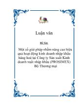Luận văn Một số giải pháp nhằm nâng cao hiệu quả hoạt động kinh doanh nhập khẩu hàng hoá của Công ty Sản xuất Kinh doanh xuất nhập khẩu (PROSIMEX) – Bộ Thương mại