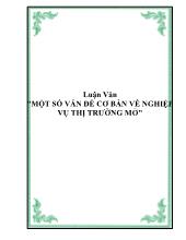 Luận văn Một số vấn đề cơ bản về nghiệp vụ thị trường mở