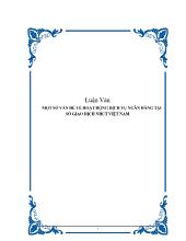 Luận văn Một số vấn đề về hoạt động dịch vụ ngân hàng tại sở giao dịch Ngân hàng công thương Việt Nam