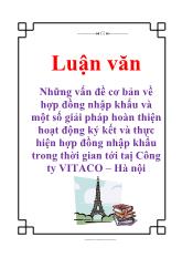 Luận văn Những vấn đề cơ bản về hợp đồng nhập khẩu và một số giải pháp hoàn thiện hoạt động ký kết và thực hiện hợp đồng nhập khẩu trong thời gian tới taị Công ty VITACO – Hà nội
