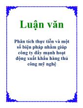 Luận văn Phân tích thực tiễn và một số biện pháp nhằm giúp công ty đẩy mạnh hoạt động xuất khẩu hàng thủ công mỹ nghệ