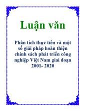 Luận văn Phân tích thực tiễn và một số giải pháp hoàn thiện chính sách phát triển công nghiệp Việt Nam giai đoạn 2001- 2020
