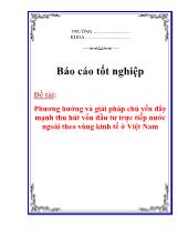 Luận văn Phương hướng và giải pháp chủ yếu đẩy mạnh thu hút vốn đầu tư trực tiếp nước ngoài theo vùng kinh tế Việt Nam