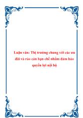 Luận văn Thị trường chung với các ưu đãi và rào cản hạn chế nhằm đảm bảo quyền lợi nội bộ