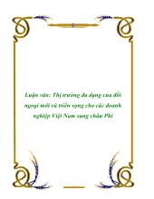 Luận văn Thị trường đa dạng của đối ngoại mới và triển vọng cho các doanh nghiệp Việt Nam sang Châu Phi