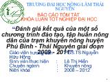 Đánh giá kết quả của một số chương trình đào tạo, tập huấn nông dân của trạm khuyến nông huyện Phú Bình - Thái Nguyên giai đoạn 2009 - 2011