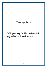 Đề tài Thảo luận Mối quan hệ giữa đầu tư theo chiều rộng và đầu tư theo chiều sâu