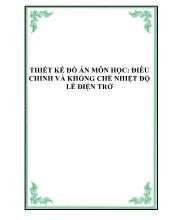 Đồ án Thiết kế môn học điều chỉnh và khống chế nhiệt độ lề điện trở