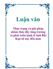 Luận văn Thực trạng và giải pháp nhằm thúc đẩy tăng trưởng và phát triển kinh tế tỉnh Bắc Kạn từ nay đến năm 2010