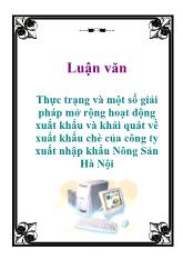 Luận văn Thực trạng và một số giải pháp mở rộng hoạt động xuất khẩu và khái quát về xuất khẩu chè của công ty xuất nhập khẩu Nông Sản Hà Nội