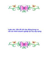 Luận văn Vấn đề vốn lưu động trong cơ cấu tài chính doanh nghiệp tại Công ty xây dựng