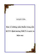 Bàn về những mâu thuẫn trong nền KTTT định hướng XHCN ở nước ta hiện nay