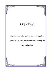 Luận văn Chuyển sang nền kinh tế thị trường có sự quản lý của nhà nước theo định hướng xã hội chủ nghĩa