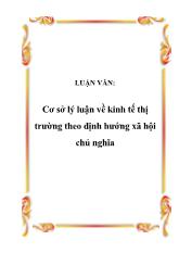 Luận văn Cơ sở lý luận về kinh tế thị trường theo định hướng xã hội chủ nghĩa
