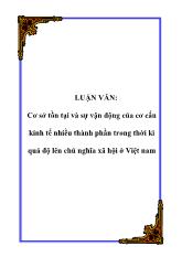 Luận văn Cơ sở tồn tại và sự vận động của cơ cấu kinh tế nhiều thành phần trong thời kì quá độ lên chủ nghĩa xã hội ở Việt Nam