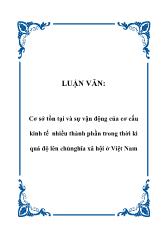 Luận văn Cơ sở tồn tại và sự vận động của cơ cấu kinh tế nhiều thành phần trong thời kì quá độ lên chủnghĩa xã hội ở Việt Nam