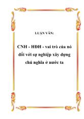 Luận văn Công nghiệp hóa-hiện đại hóa - vai trò của nó đối với sự nghiệp xây dựng chủ nghĩa ở nước ta