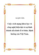Luận văn Cuộc cách mạng khoa học và công nghệ hiện đại và sự hình thành nền kinh tế tri thức - Định hướng của Việt Nam