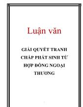 Luận văn Giải quyết tranh chấp phát sinh từ hợp đồng ngoại thương