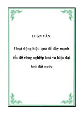 Luận văn Hoạt động hiệu quả để đẩy mạnh tốc độ công nghiệp hoá và hiện đại hoá đất nước