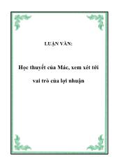 Luận văn Học thuyết của Mác, xem xét tới vai trò của lợi nhuận