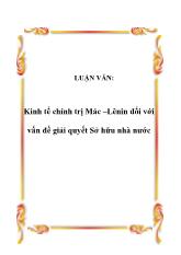 Luận văn Kinh tế chính trị Mác –Lênin đối với vấn đề giải quyết sở hữu nhà nước