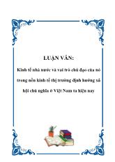 Luận văn Kinh tế nhà nước và vai trò chủ đạo của nó trong nền kinh tế thị trường định hướng xã hội chủ nghĩa ở Việt Nam ta hiện nay