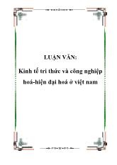 Luận văn Kinh tế tri thức và công nghiệp hoá-Hiện đại hoá ở Việt Nam