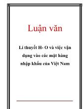 Luận văn Lí thuyết H-O và việc vận dụng vào các mặt hàng nhập khẩu của Việt Nam