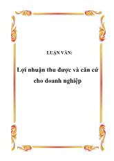 Luận văn Lợi nhuận thu được và căn cứ cho doanh nghiệp