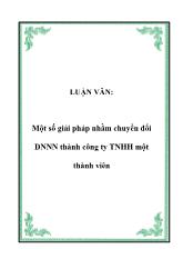 Luận văn Một số giải pháp nhằm chuyển đổi Doanh nghiệp Nhà nước thành công ty Trách nhiệm hữu hạn một thành viên