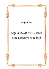 Luận văn Một số vấn đề Công nghiệp hóa-hiện đại hóa nông nghiệp và nông thôn