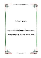Luận văn Một số vấn đề về thực tiễn và lý luận trong sự nghiệp đổi mới ở Việt Nam