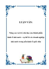 Luận văn Nâng cao vai trò chủ đạo của thành phần kinh tế nhà nước - Cụ thể là các doanh nghiệp nhà nước trong nền kinh tế quốc dân